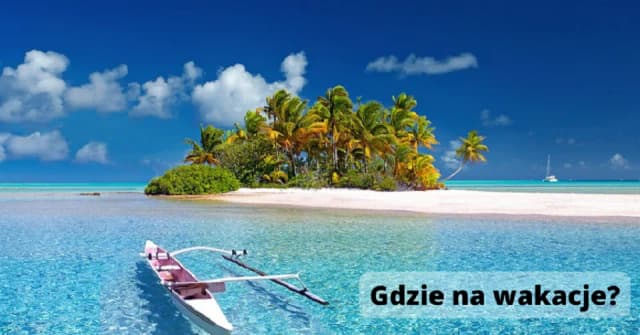 Gdzie polecieć w lutym? Odkryj ciepłe kierunki i oferty last minute Gdzie polecieć w lutym? Odkryj ciepłe kierunki i oferty last minute